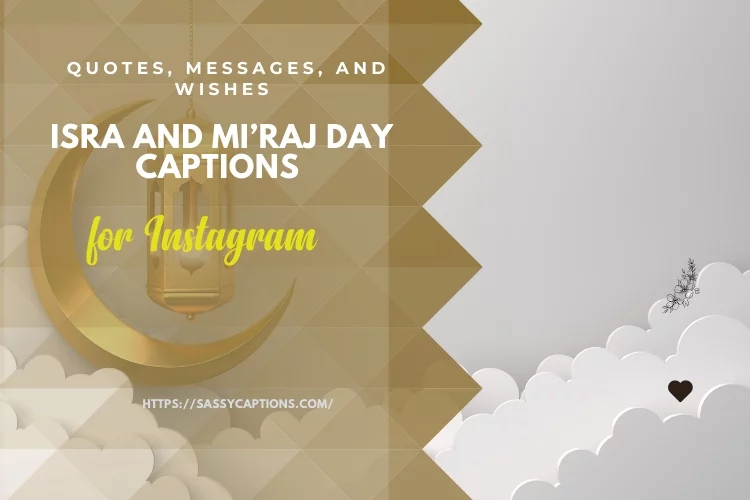 Isra And Mi’raj Day Captions for Instagram with Quotes, Messages, and Wishes