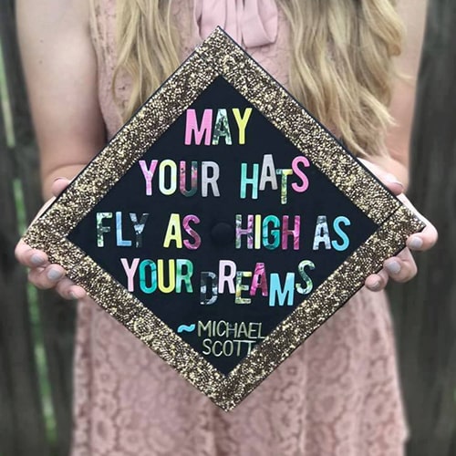 May Your Cap Fly As High As Your Dreams.